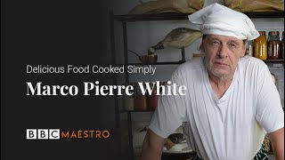 Delicious Food Cooked Simply  Marco Pierre White  BBC Maestro [upl. by Norrahs]