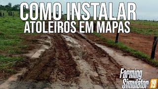 FS19COMO INSTALAR ATOLEIROS EM MAPAS [upl. by Eatnoled]