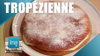 Recette  La tarte tropézienne de Michel Oliver  Archive INA [upl. by Sedicla]