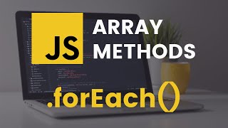 forEach Array Method  JavaScript Tutorial [upl. by Atnuahc]