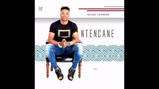 04 Ntencane  SIZWA NGAYE [upl. by Ydnas]