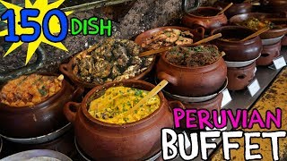 TRADITIONAL Peruvian Buffet in Lima Peru 150 Dishes [upl. by Lladnew]