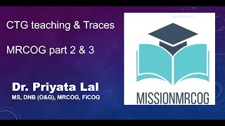 CTG class for MRCOG Part 2 and 3 by Dr Priyata Lal on 22082020 [upl. by Turk]