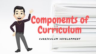 Components of Curriculum Part I [upl. by Garik]