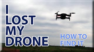 I Lost My Drone  How to Find It [upl. by Emmuela]