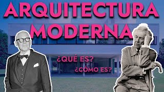 ARQUITECTURA MODERNA  ¿Qué es  ¿Cómo identificarla [upl. by Anyr]