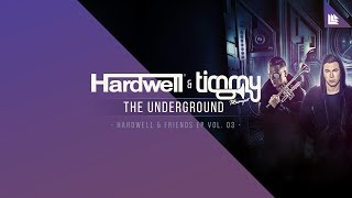 Hardwell amp Timmy Trumpet  The Underground [upl. by Essa]