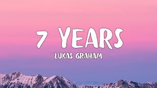 Lukas Graham  7 Years Lyrics [upl. by Swanson]