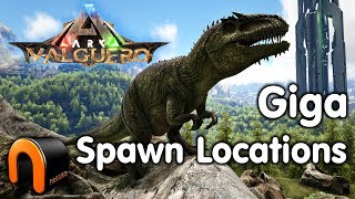 ARK Valguero GIGA SPAWN Locations [upl. by Hagep293]