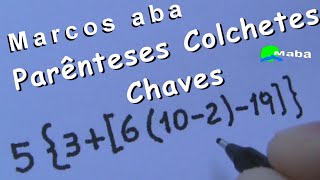 Parênteses colchetes e chaves  Expressões Numéricas e Aritméticas [upl. by Jordison]