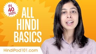 Learn Hindi in 40 Minutes  ALL Basics Every Beginners Need [upl. by Hasin]