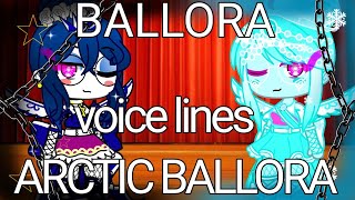 BALLORA AND ARCTIC BALLORA VOICE LINESballoragotanewfriend [upl. by Ddene]