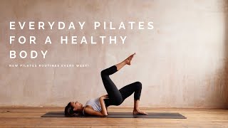 Everyday Pilates Fundamentals For A Healthy Body [upl. by Regdirb]