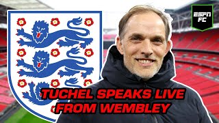 Thomas Tuchel’s first England press conference  LIVE from Wembley 🏴󠁧󠁢󠁥󠁮󠁧󠁿  ESPN FC [upl. by Inihor]