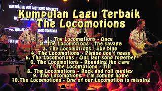 The Locomotions  Kumpulan Lagu Terbaik The Locomotions [upl. by Nnyluqcaj]