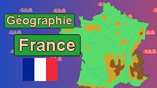 La géographie de la France [upl. by Hibbitts]