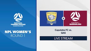 NPL Womens R1  Capalaba FC vs QAS [upl. by Beniamino]