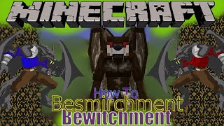 Minecraft Bewitchment Besmirchment add on How To 1165 [upl. by Fania617]