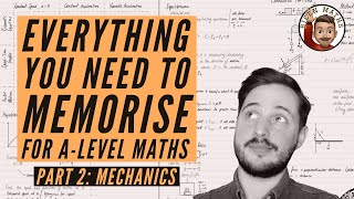 Everything you NEED to memorise for ALevel Maths • Part 2 Mechanics 💡 [upl. by Annaierb837]