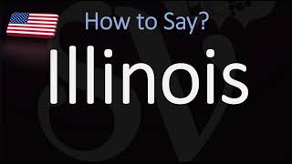 How to Pronounce Illinois  US State Name Pronunciation [upl. by Marci]