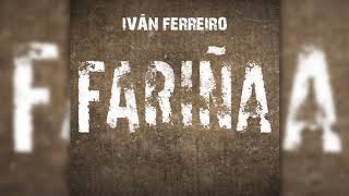 Iván Ferreiro  Fariña Audio Oficial [upl. by Asiralc]