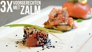 3x Voorgerechten met zalm [upl. by Maighdiln]