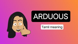 ARDUOUS MEANINGtamil meaning [upl. by Hilario]