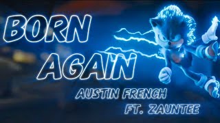 Born Again  Austin French ft Zauntee  AMV  Sonic The Hedgehog [upl. by Tteve916]