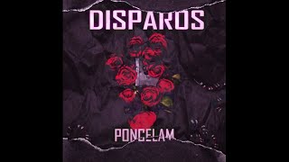 Disparos  Poncelam Audio [upl. by Adner]