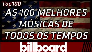 Hot100 Billboard Mais Tocadas de Todos os Tempos nos EUA  Top100 [upl. by Ralston197]