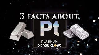 3 Facts About Platinum Did You Know [upl. by Acisseg]