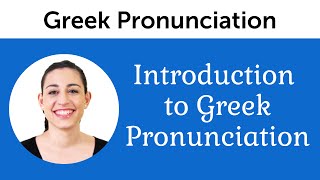 Introduction to Perfect Greek Pronunciation [upl. by Abdella680]