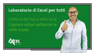 Esercizi Excel  Copia Incolla speciale Excel [upl. by Nyrtak]