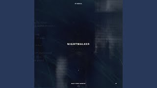 Nightwalker [upl. by Ayortal]