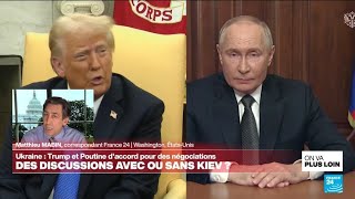 Ukraine Trump en ligne directe avec Poutine • FRANCE 24 [upl. by Lerrehs]