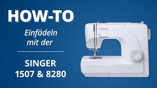 EinfädelTutorial SINGER 1507 amp 8280 [upl. by Laraine49]