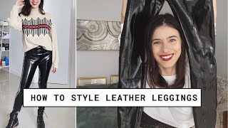 5 Outfits 1 Leather Legging  Ways To Style Latex Leather Leggings plus Spanx Leggings Review [upl. by Ykroc]