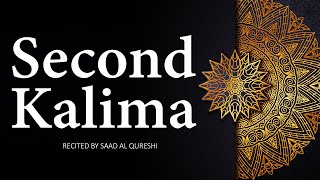 Second 2nd Kalima Shahaadat  LEARN Six Kalimas English Arabic [upl. by Nosreh]