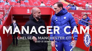 MANAGER CAM  Thomas Tuchel v Pep Guardiola  Chelsea v Man City  Emirates FA Cup SemiFinal 2021 [upl. by Chancelor]