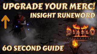 Cheap Mercenary Upgrade  Insight Runeword  60 Second Guide  Diablo 2 Resurrected [upl. by Alleram]