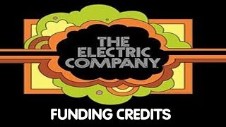 The Electric Company Funding Credits Compilation 19712011 [upl. by Gamali]