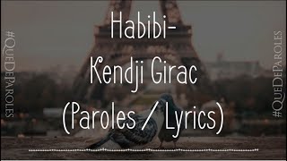 HABIBI  KENDJI GIRAC PAROLES  LYRICS [upl. by Fleta]