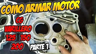 COMO ARMAR UN MOTOR 4 TIEMPOS CG 125 CC 150 CC 200 cc VARILLERO Parte1 [upl. by Carper399]