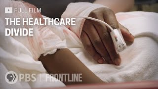 The Healthcare Divide full documentary  FRONTLINE [upl. by Beltran790]