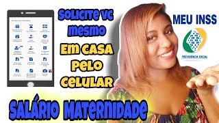 Como Solicitar Salário Maternidade pelo Celular [upl. by Eolanda]