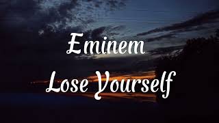 Eminem Lose yourself Lyrics [upl. by O'Shee]