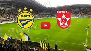 🔴 BATE BARISOV  PARTIZANI TIRANA LIVE HD CHAMPIONS LEAGUE ONLY SUBSCRIBERS [upl. by Aron]