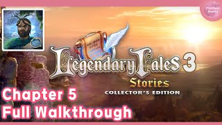 Legendary Tales 3 Chapter 5 Full Walkthrough [upl. by Hatty]