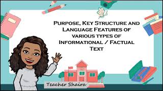 Identify the Purpose Key Structure and Language Features of Various InformationalFactual Text [upl. by Olimac408]