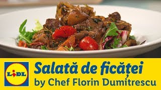 Salata calda de ficatei • Gateste cu Chef Florin Dumitrescu [upl. by Francis825]